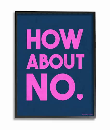 Stupell Industries Pink & Navy Blue How About No Wall Accent with Black Frame